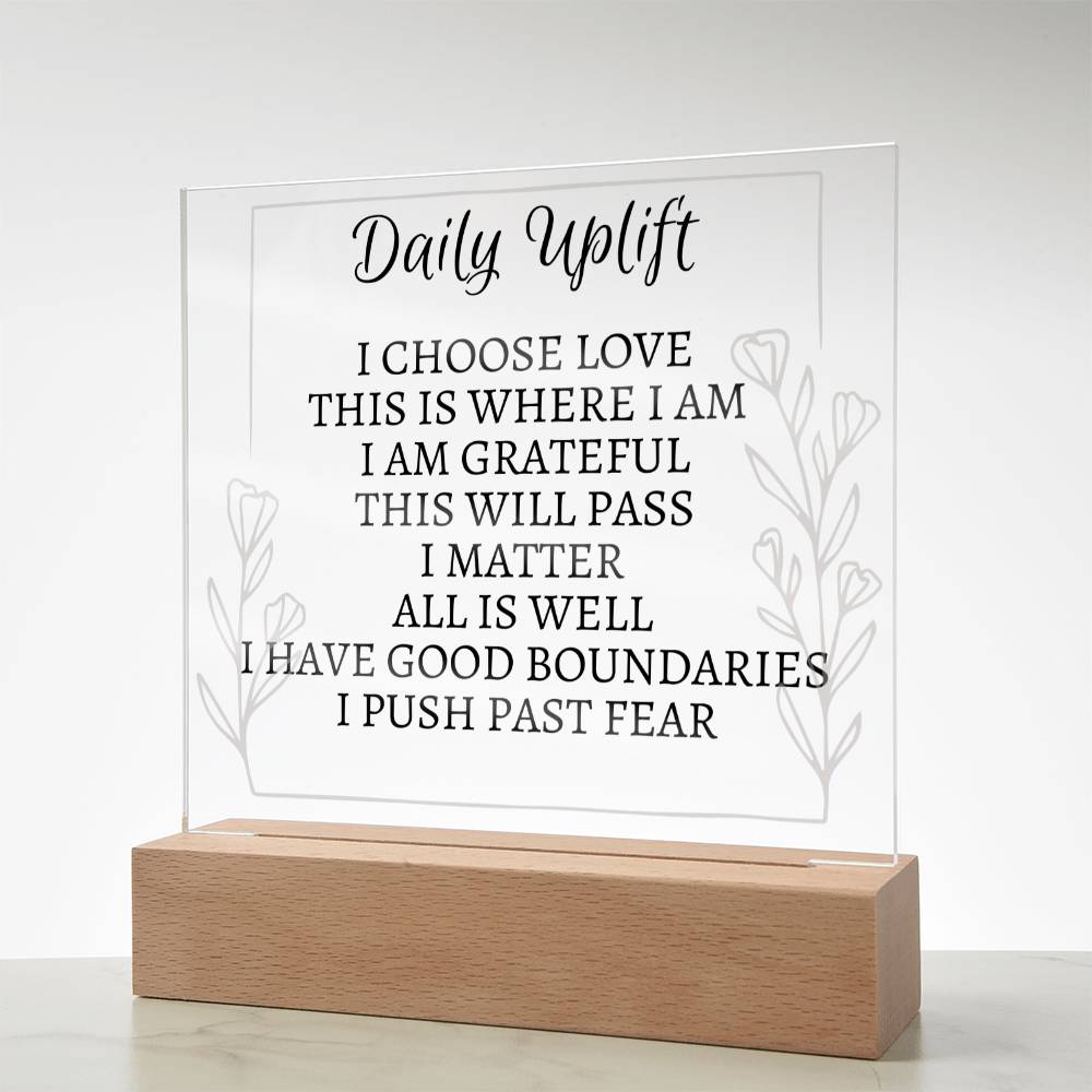 Daily Uplift Acrylic Plaque With LED Upgrade, Words of Wisdom, Daily Affirmations, Gift For Her, BFF, Well