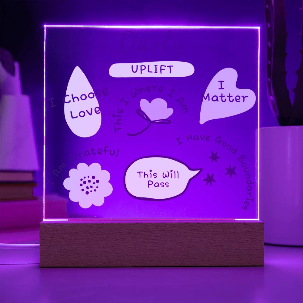 Daily Uplift Acrylic Plaque With LED Upgrade, Words of Wisdom, Daily Affirmations, Gift For Her, BFF