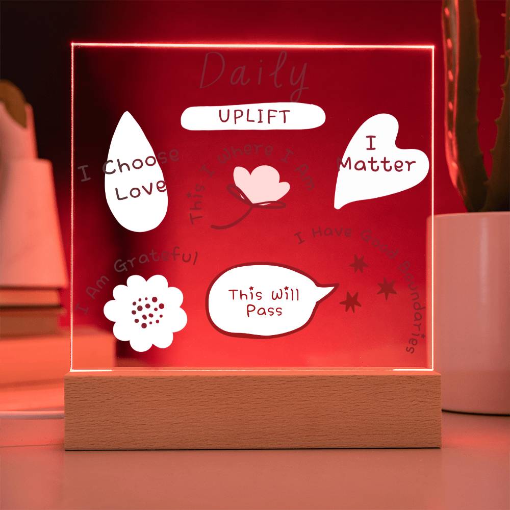 Daily Uplift Acrylic Plaque With LED Upgrade, Words of Wisdom, Daily Affirmations, Gift For Her, BFF