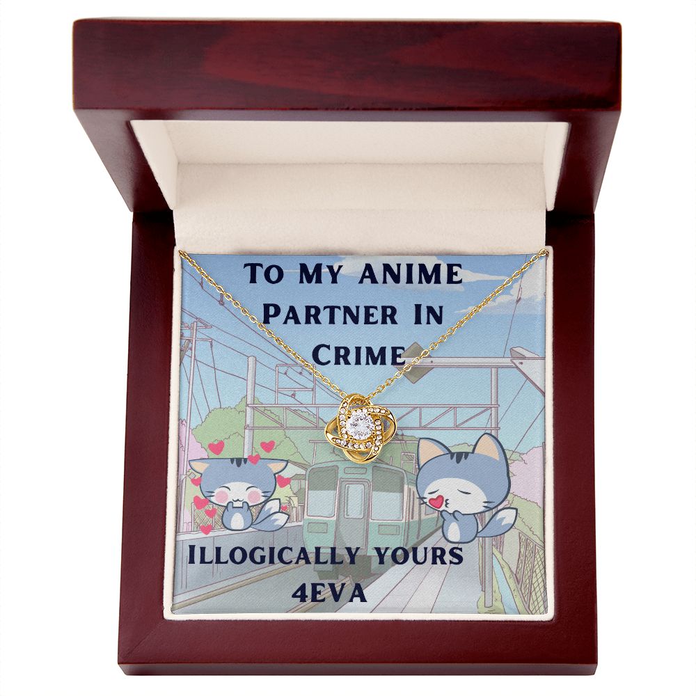 Love Knot-To My Anime Partner In Crime, Illogically Yours 4EVA-Anime Love, To My Anime Girlfriend Gift, To My Anime Wife Gift, To My Anime Fiance Gift, To My Anime Partner Gift, Anime Gift Lover