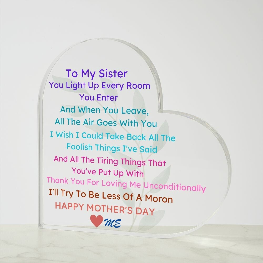 Acrylic Heart Mother's Day Plaque, To Sister From Sister, Sister Gift from Brother, Good Mother's Day Gifts, Mother's Day Gifts Trending