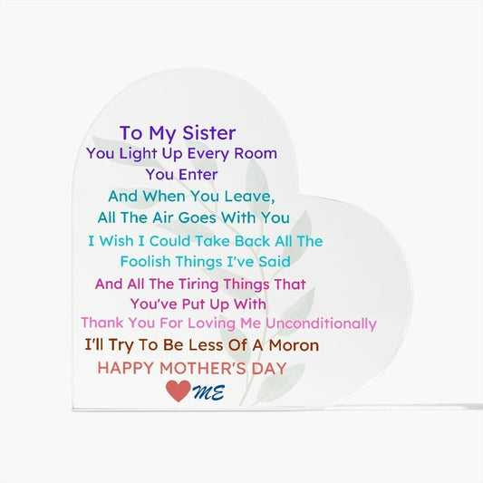 Acrylic Heart Mother's Day Plaque, To Sister From Sister, Sister Gift from Brother, Good Mother's Day Gifts, Mother's Day Gifts Trending