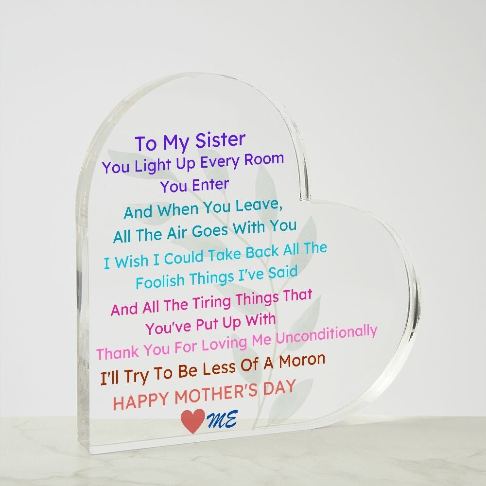 Acrylic Heart Mother's Day Plaque, To Sister From Sister, Sister Gift from Brother, Good Mother's Day Gifts, Mother's Day Gifts Trending