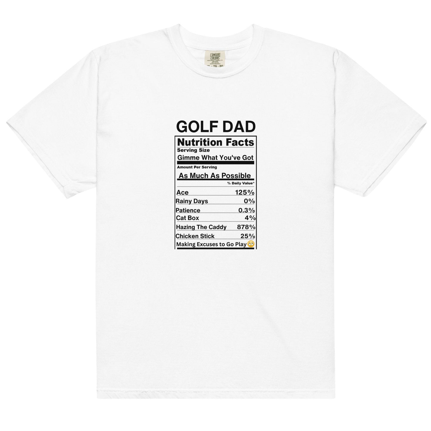 7 Colors Available, Golf Dad Nutrition Facts T Shirt, Heavyweight Cotton