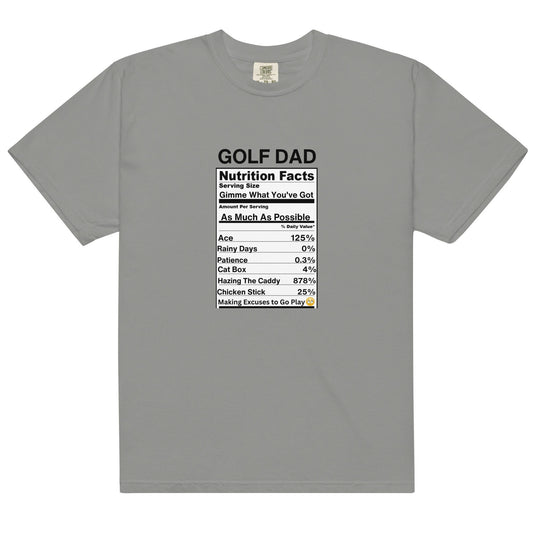 7 Colors Available, Golf Dad Nutrition Facts T Shirt, Heavyweight Cotton