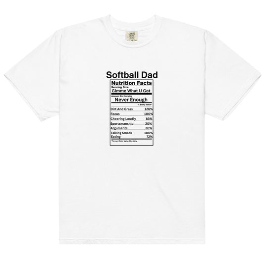 7 Colors Available Softball Dad Nutritional Facts Heavyweight T Shirt