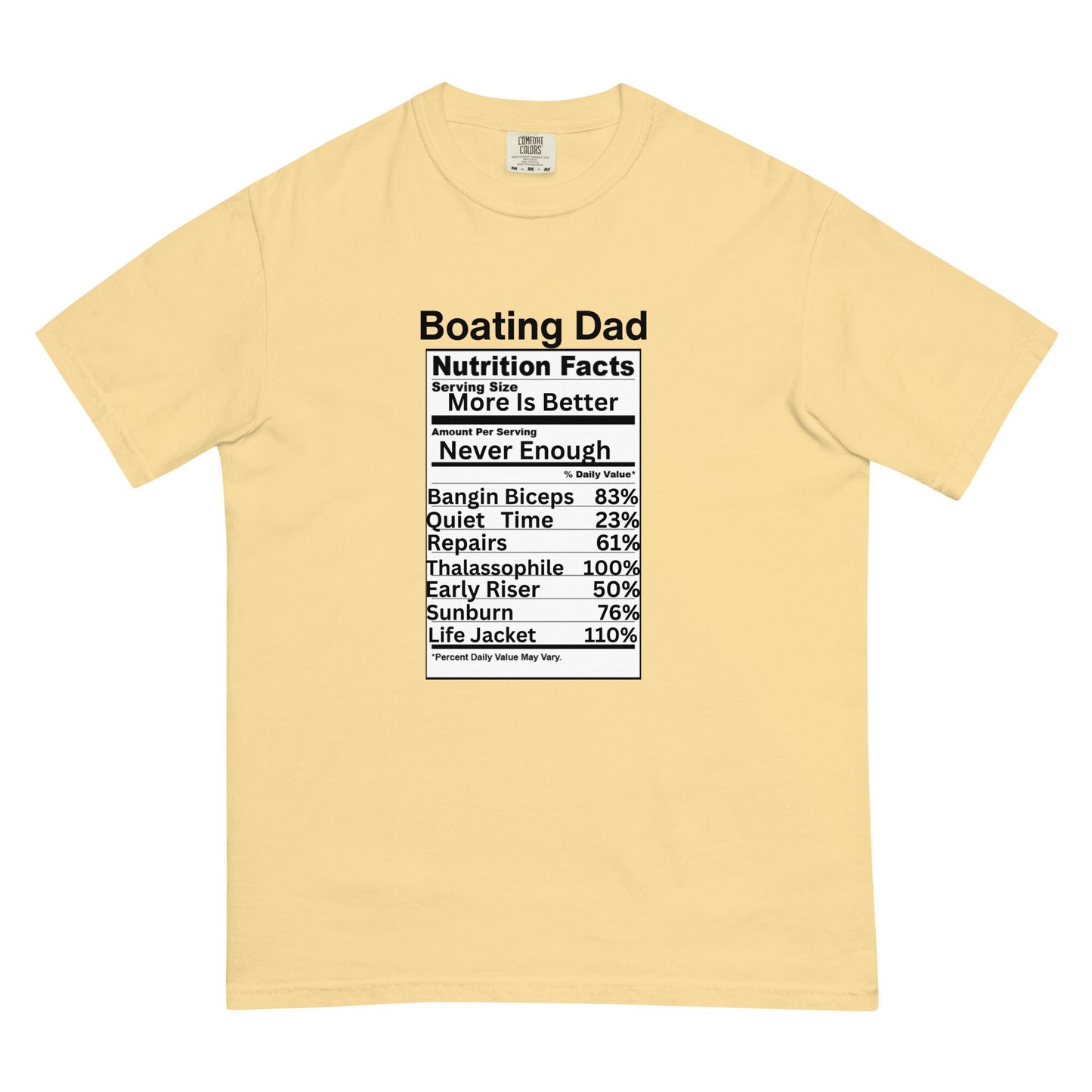 7 Colors Available Boating Dad Nutrition Facts Heavyweight T Shirt