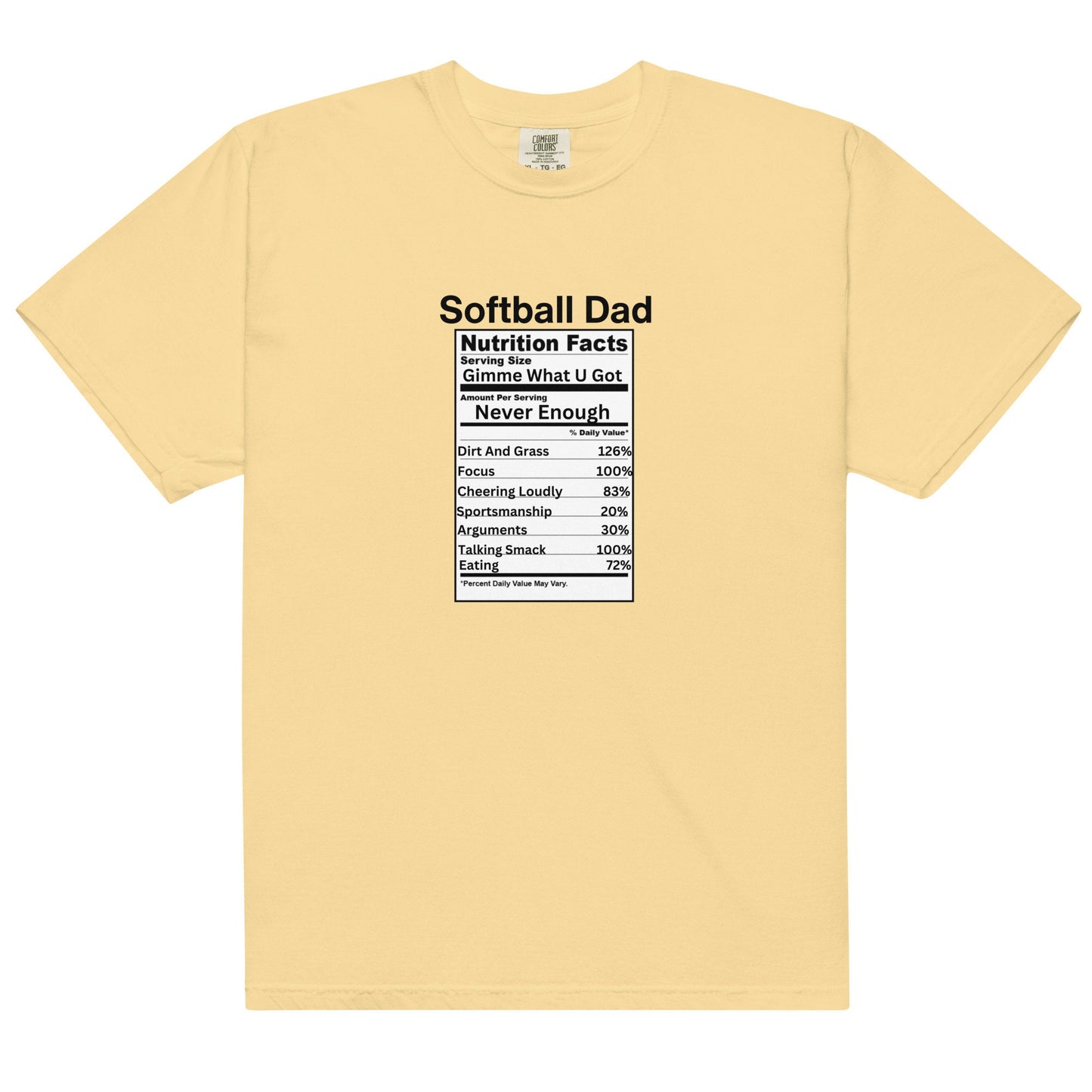 7 Colors Available Softball Dad Nutritional Facts Heavyweight T Shirt