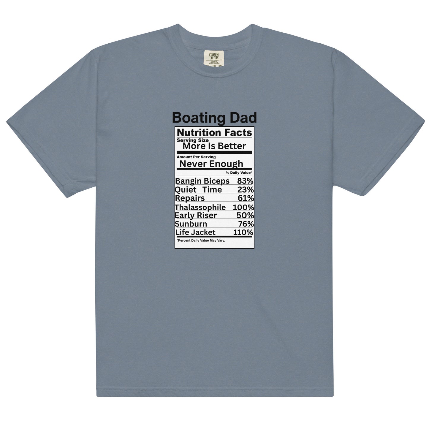 7 Colors Available Boating Dad Nutrition Facts Heavyweight T Shirt