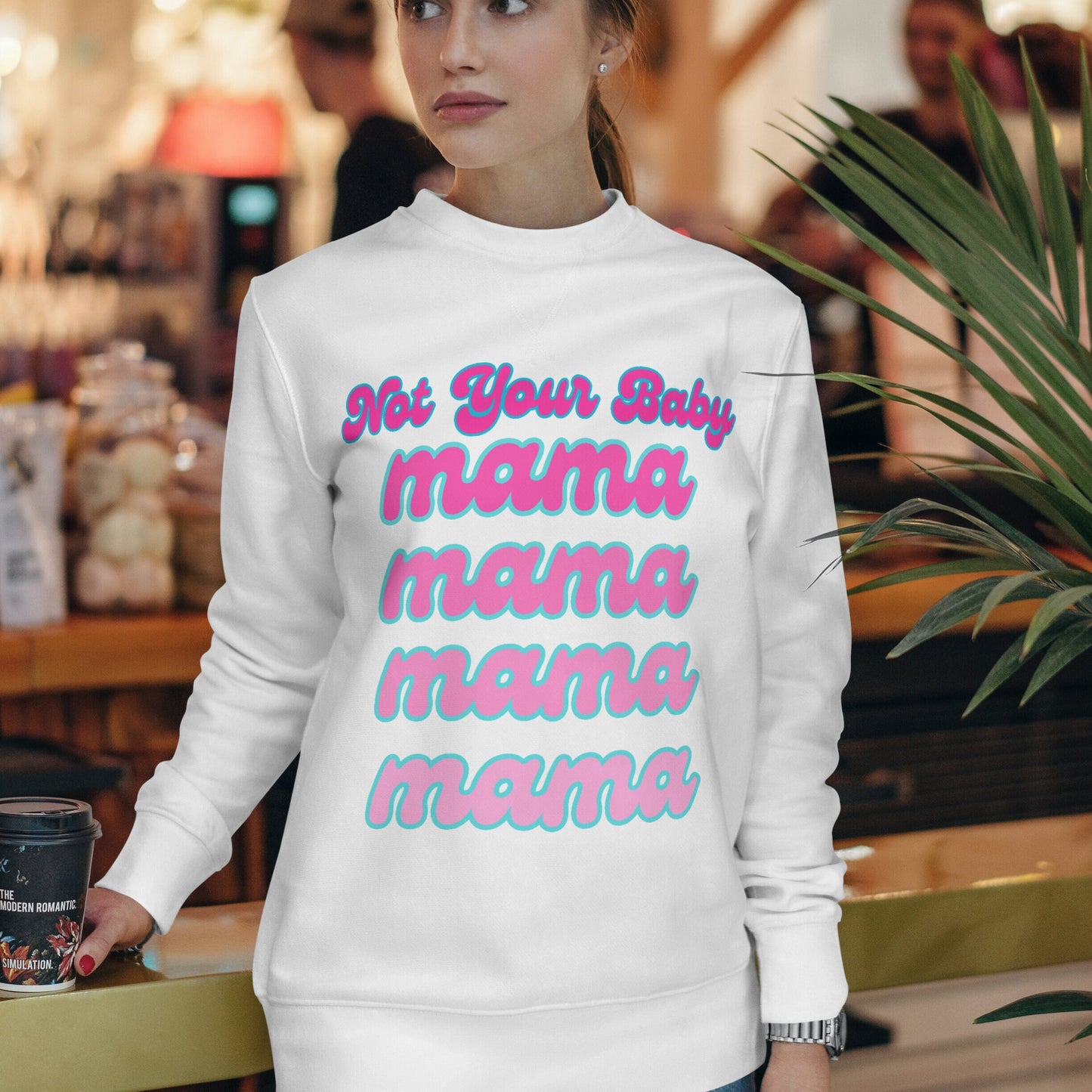 4 Colors Available, Not Your Baby Mama Sweatshirt, Sizes S-5XL, Trending Sweatshirts